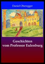 Cover-Bild Geschichten von Professor Eulenburg