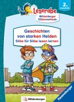 Cover-Bild Geschichten von starken Helden - Silbe für Silbe lesen lernen - Leserabe 2. Klasse - Erstlesebuch für Kinder ab 7 Jahren