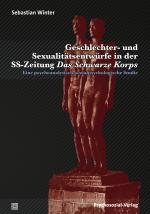 Cover-Bild Geschlechter- und Sexualitätsentwürfe in der SS-Zeitung Das Schwarze Korps