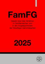 Cover-Bild Gesetz über das Verfahren in Familiensachen und in den Angelegenheiten der freiwilligen Gerichtsbarkeit - FamFG 2025