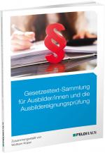 Cover-Bild Gesetzestext-Sammlung für Ausbilder/-innen und die Ausbildereignungsprüfung