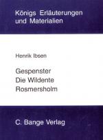 Cover-Bild Gespenster, Die Wildente und Rosmersholm. Textanalyse und Interpretation.