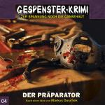 Cover-Bild Gespenster-Krimi 4: Der Präparator