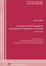 Cover-Bild Gestaltung der Studieneingangsphase: Ideenwerkstatt mit Studierenden und Lehrenden Dokumentation