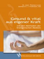 Cover-Bild Gesund & vital aus eigener Kraft