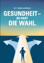 Cover-Bild Gesundheit - Du hast die Wahl