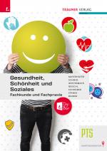 Cover-Bild Gesundheit, Schönheit und Soziales Fachkunde und Fachpraxis + TRAUNER-DigiBox