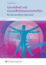 Cover-Bild Gesundheit und Gesundheitswissenschaften für die berufliche Oberstufe