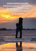 Cover-Bild Gesundheitliche Ungleichheit zwischen Paarmüttern und Alleinerziehenden in Europa