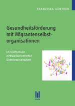 Cover-Bild Gesundheitsförderung mit Migrantenselbstorganisationen