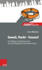 Cover-Bild Gewalt, Flucht – Trauma?
