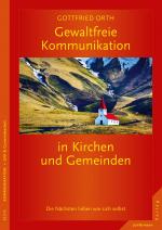 Cover-Bild Gewaltfreie Kommunikation in Kirchen und Gemeinden