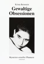 Cover-Bild Gewaltige Obsessionen. Mysterien sexueller Phantasie
