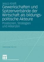 Cover-Bild Gewerkschaften und Spitzenverbände der Wirtschaft als bildungspolitische Akteure