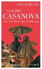 Cover-Bild Giacomo Casanova oder Die Kunst der Verführung