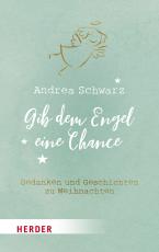 Cover-Bild Gib dem Engel eine Chance