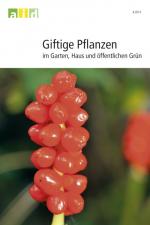 Cover-Bild Giftige Pflanzen - im Garten, Haus und öffentlichen Grün