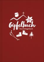 Cover-Bild Gipfelbuch, Tourentagebuch, Wandertagebuch | A5 Notizbuch zum Wandern in den Bergen und für Radtouren für Sportler und Familien | Zum Eintragen inkl. Platz für Stempel und Fotos