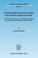 Cover-Bild "Gleicherweiß als wasser das feuer, also verlösche almuse die sünd".