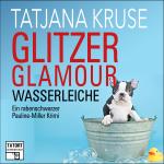 Cover-Bild Glitzer, Glamour, Wasserleiche