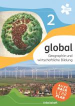 Cover-Bild global 2. Geographie und wirtschaftliche Bildung, Arbeitsheft