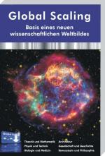 Cover-Bild Global Scaling - Basis eines neuen wissenschaftlichen Weltbildes (Hardcover-Buch)