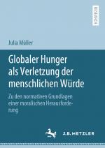 Cover-Bild Globaler Hunger als Verletzung der menschlichen Würde