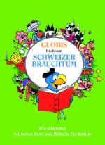 Cover-Bild Globis grosses Buch vom Schweizer Brauchtum