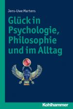 Cover-Bild Glück in Psychologie, Philosophie und im Alltag