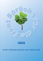 Cover-Bild Glück - Mehr als 60 der schönsten Sprüche zum Thema Glück