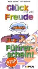 Cover-Bild Glück und viel Freude mit dem Führerschein!