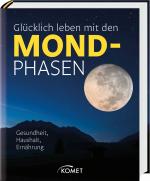 Cover-Bild Glücklich leben mit den Mondphasen
