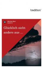 Cover-Bild Glücklich sieht anders aus ...