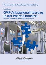 Cover-Bild GMP-Anlagenqualifizierung in der Pharmaindustrie