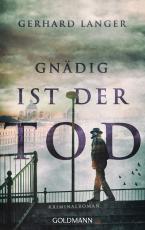 Cover-Bild Gnädig ist der Tod