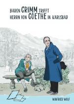 Cover-Bild Goethe und Grimm hätten sich in Karlsbad und Teplitz treffen können