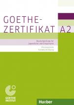 Cover-Bild Goethe-Zertifikat A2 – Prüfungsziele, Testbeschreibung