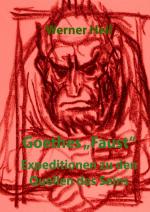 Cover-Bild Goethes "Faust" - Expeditionen zu den Quellen des Seins