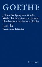 Cover-Bild Goethes Werke Bd. 12: Schriften zur Kunst. Schriften zur Literatur. Maximen und Reflexionen