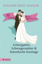 Cover-Bild Göttergatten, Schwiegermütter & himmlische Sonntage