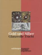 Cover-Bild Gold und Silber - Glanzvolle Tracht