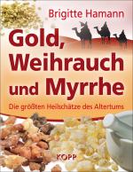 Cover-Bild Gold, Weihrauch und Myrrhe