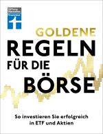 Cover-Bild Goldene Regeln für die Börse - Finanzen verstehen, Risiko minimieren, Erfolge erzielen - Börse für Einsteiger