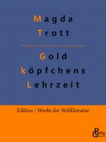 Cover-Bild Goldköpfchens Lehrzeit