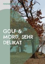 Cover-Bild Golf & Mord, sehr delikat