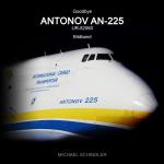 Cover-Bild Goodbye ANTONOV AN-225 UR-82060 (kompakt)