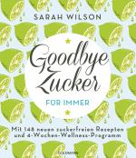 Cover-Bild Goodbye Zucker – für immer