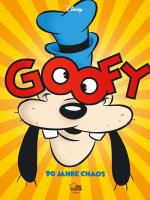 Cover-Bild Goofy - 90 Jahre Chaos