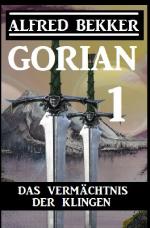 Cover-Bild Gorian 1: Das Vermächtnis der Klingen