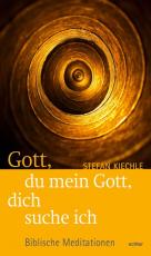 Cover-Bild Gott, du mein Gott, dich suche ich